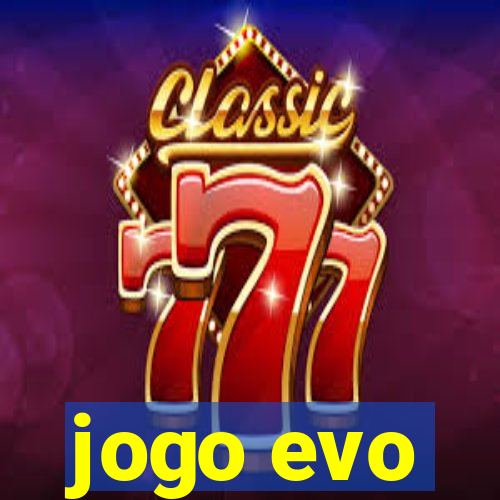 jogo evo