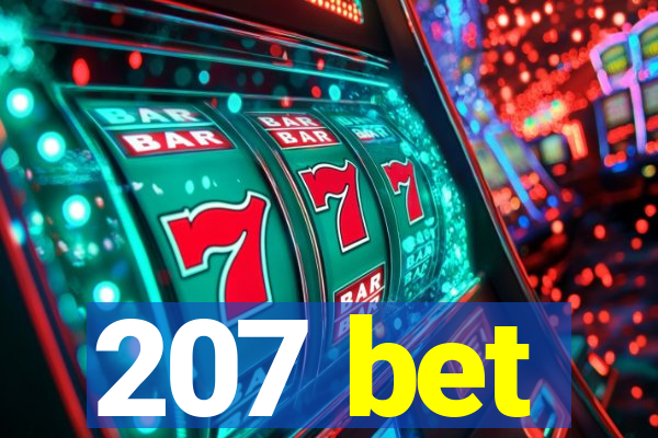 207 bet