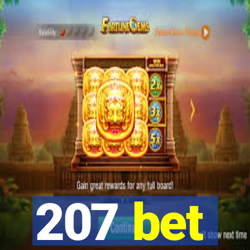 207 bet