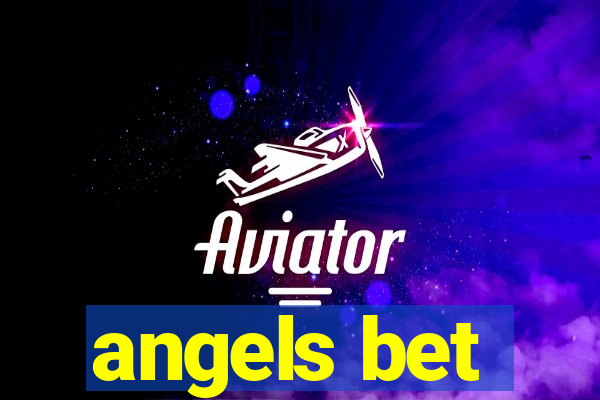 angels bet