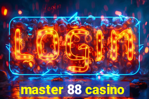 master 88 casino