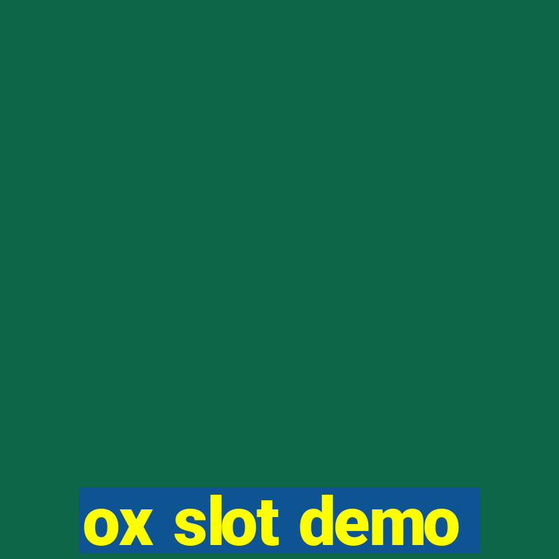 ox slot demo