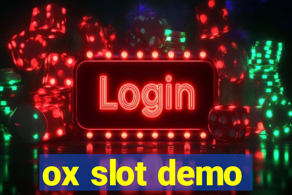 ox slot demo