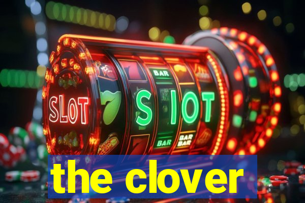 the clover