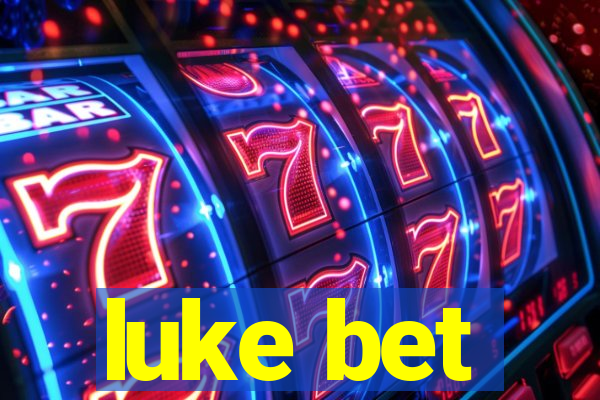 luke bet