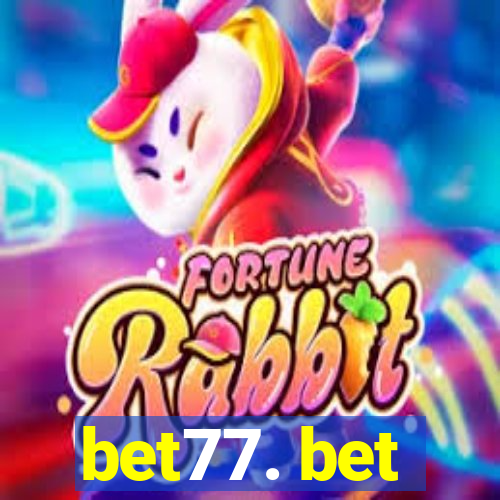 bet77. bet