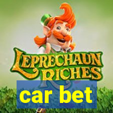 car bet