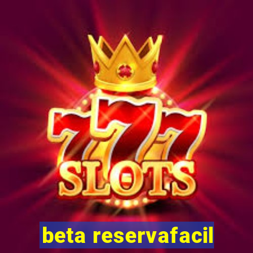 beta reservafacil