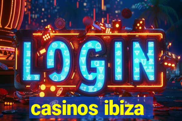 casinos ibiza