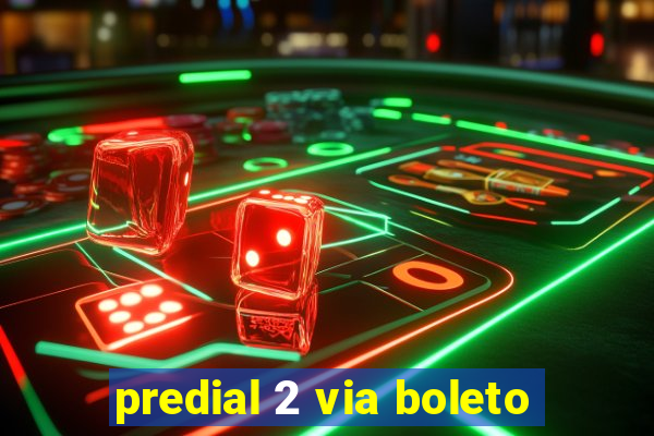 predial 2 via boleto