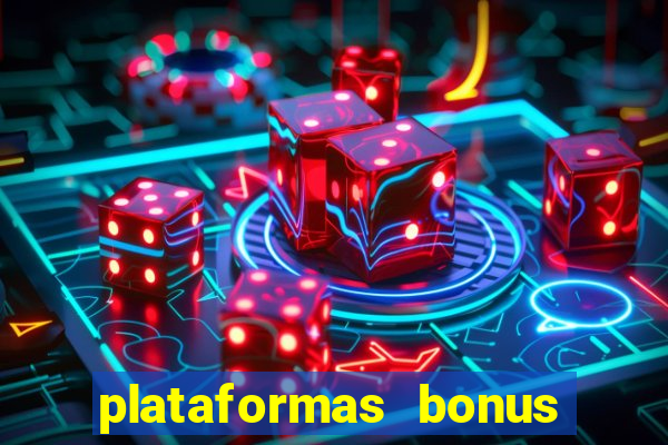 plataformas bonus no cadastro