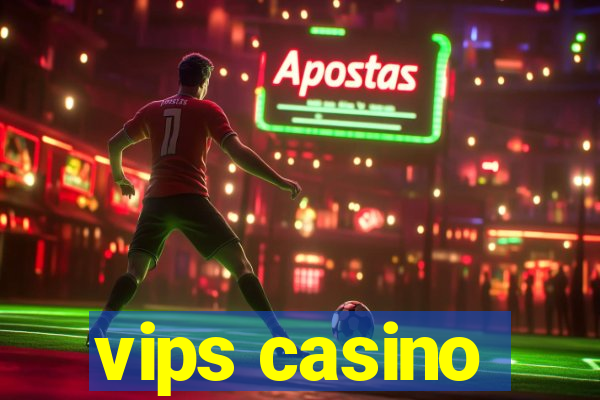 vips casino