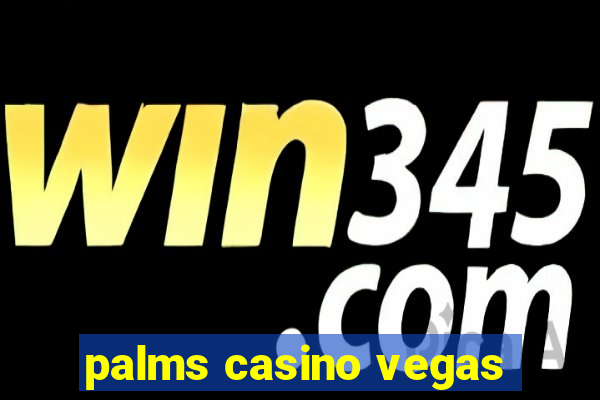 palms casino vegas