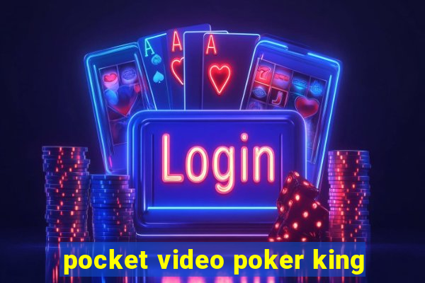 pocket video poker king