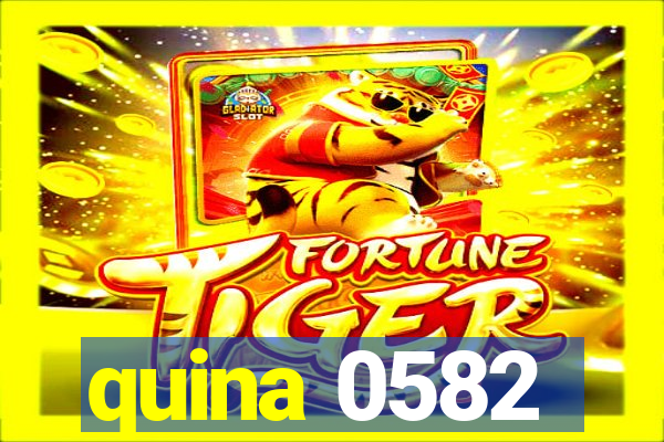 quina 0582