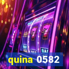 quina 0582