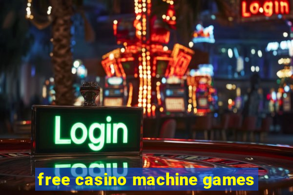 free casino machine games