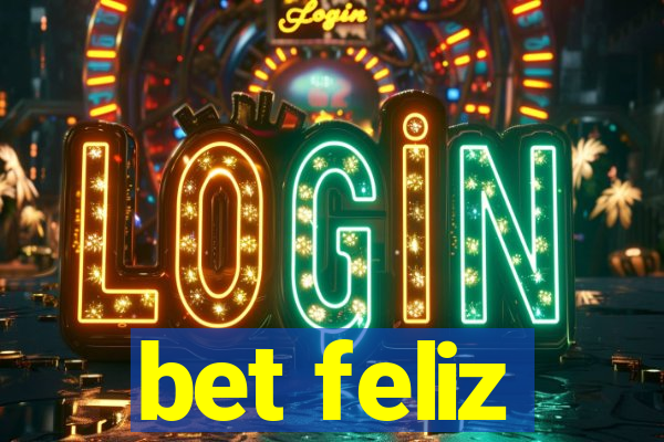 bet feliz