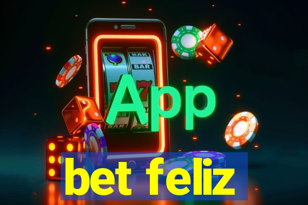 bet feliz