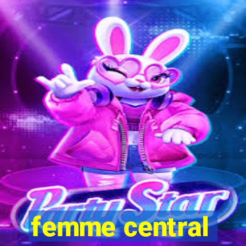 femme central