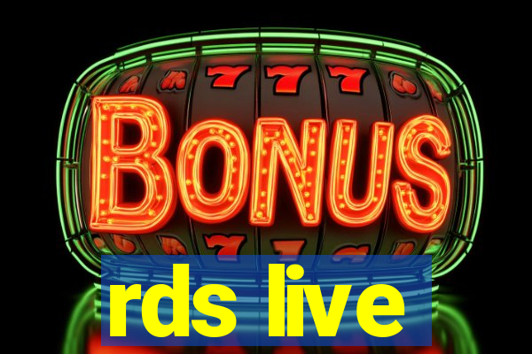 rds live