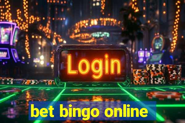 bet bingo online