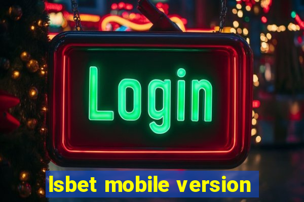 lsbet mobile version