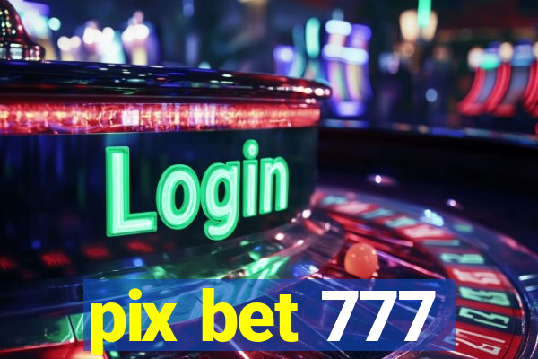 pix bet 777