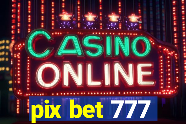 pix bet 777