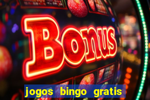 jogos bingo gratis 4 cartelas