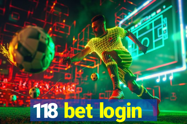 118 bet login