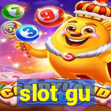 slot gu