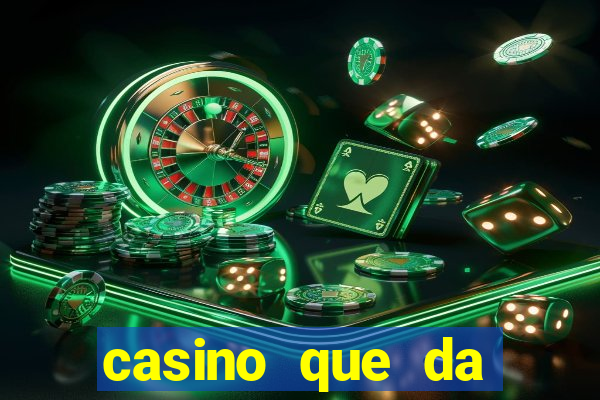 casino que da dinheiro no cadastro