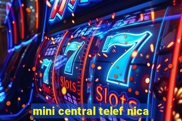 mini central telef nica