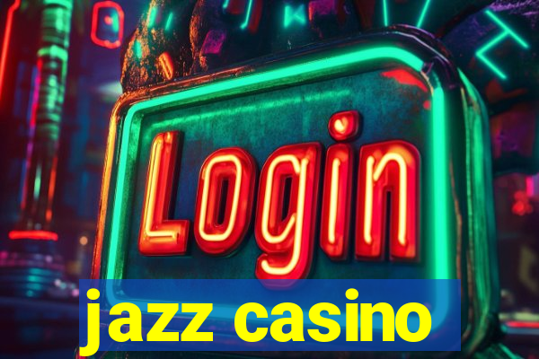 jazz casino