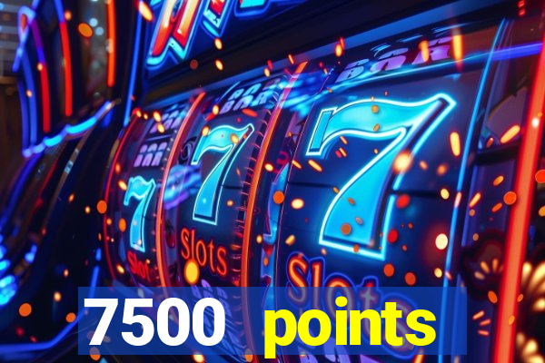 7500 points privilege casino