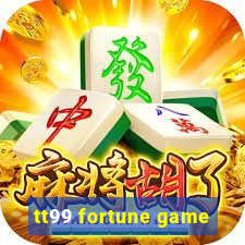 tt99 fortune game