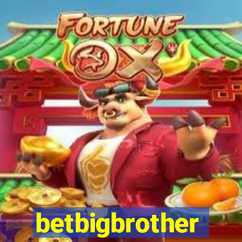 betbigbrother