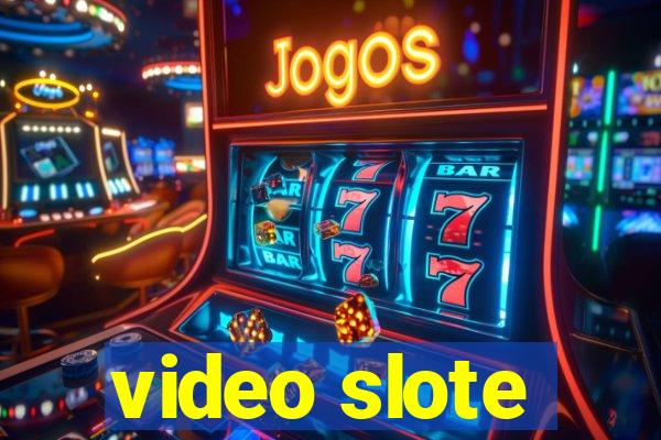 video slote