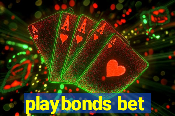 playbonds bet