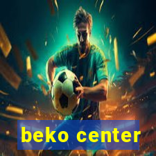 beko center