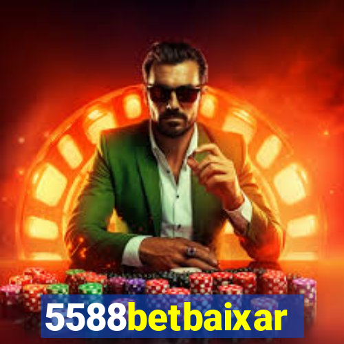 5588betbaixar