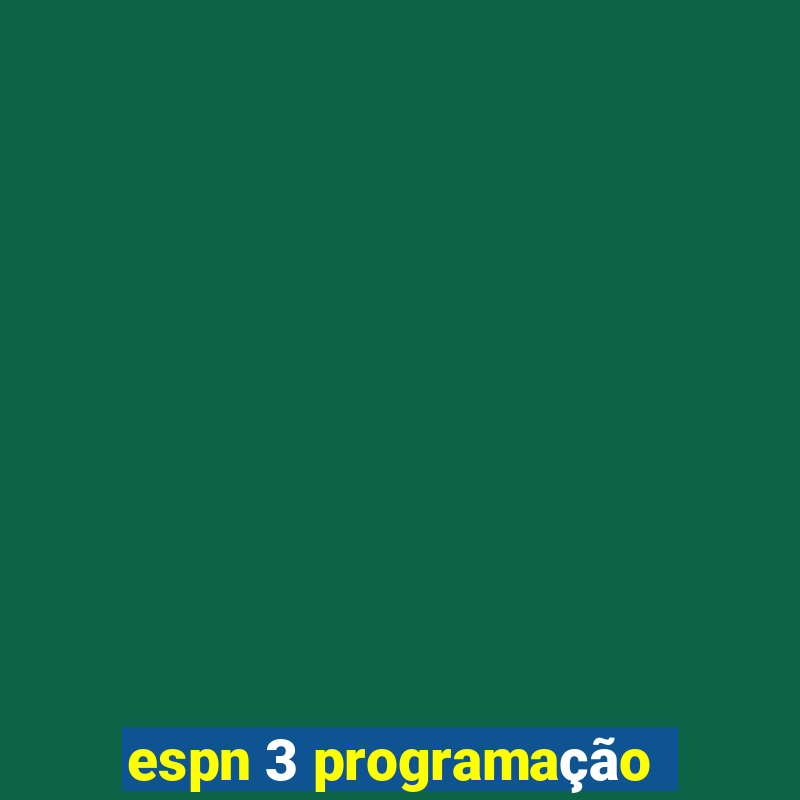 espn 3 programação