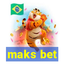 maks bet