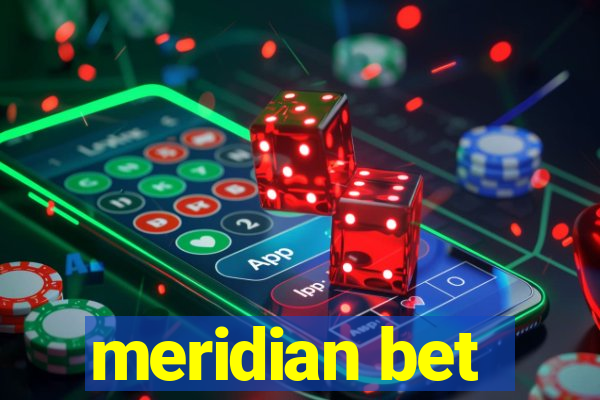 meridian bet