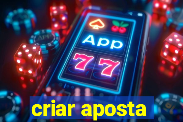 criar aposta