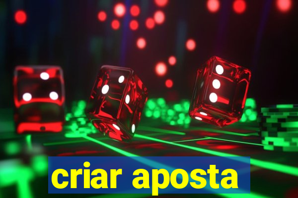 criar aposta