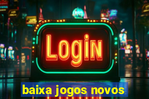 baixa jogos novos