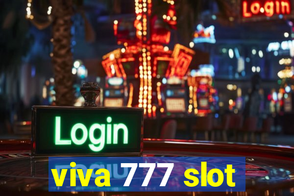 viva 777 slot