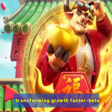 transforming growth factor-beta